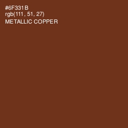 #6F331B - Metallic Copper Color Image